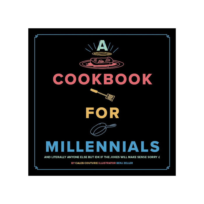 A Cookbook for Millennials