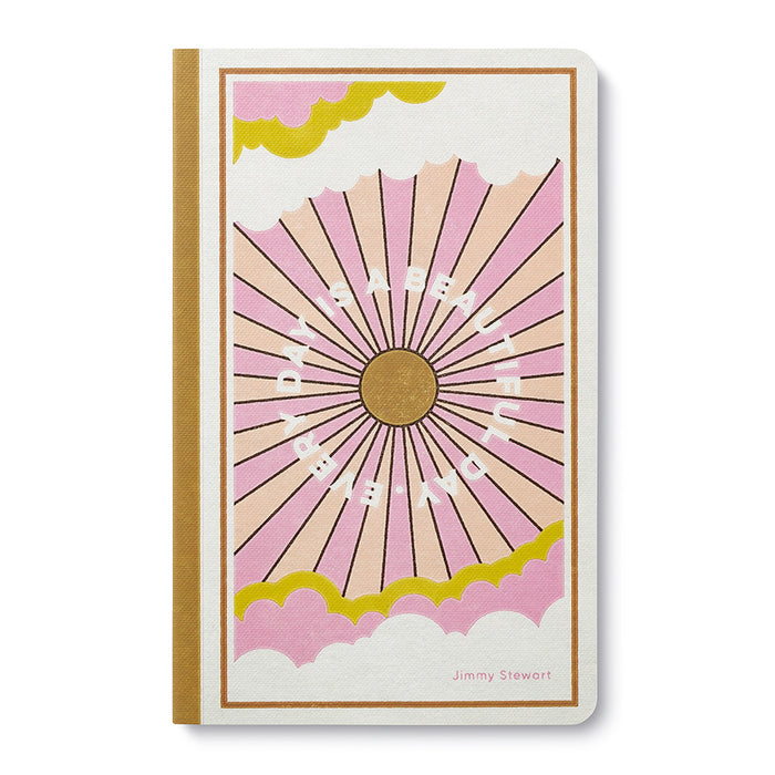 “Every day is a beautiful day.” Journal - Madison's Niche