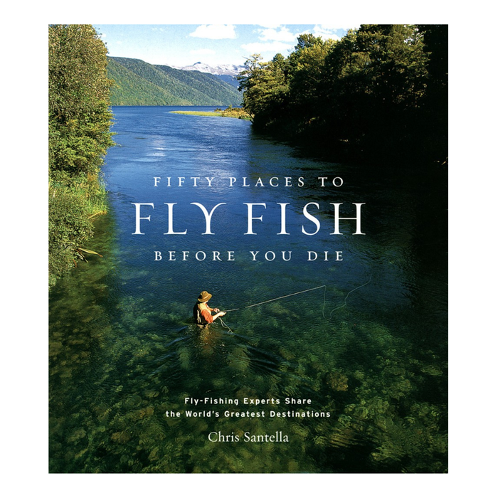 Fifty Places to Fly Fish Before You Die - Madison's Niche