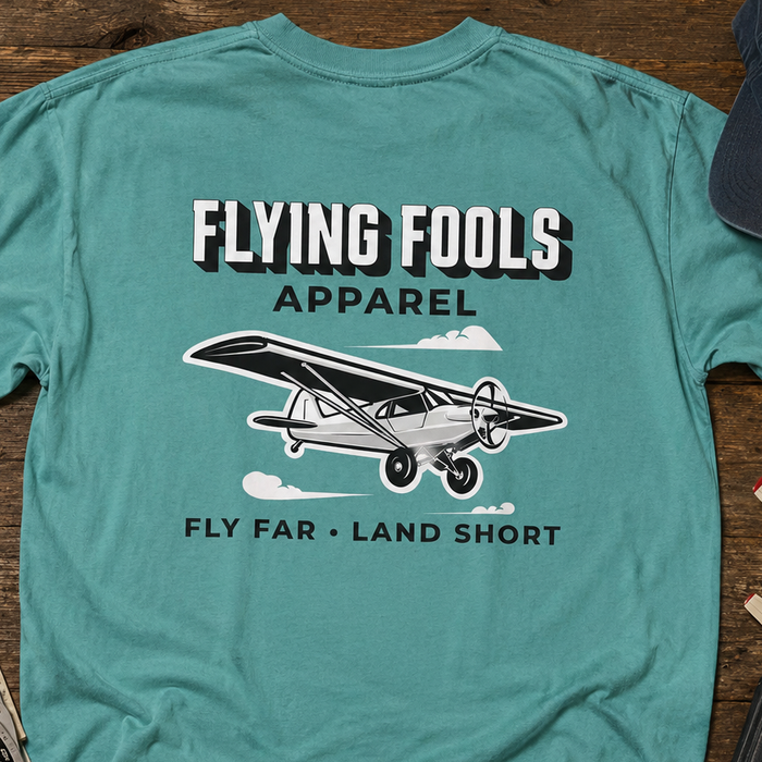 Flying Fools Fly Far • Land Short T-Shirt
