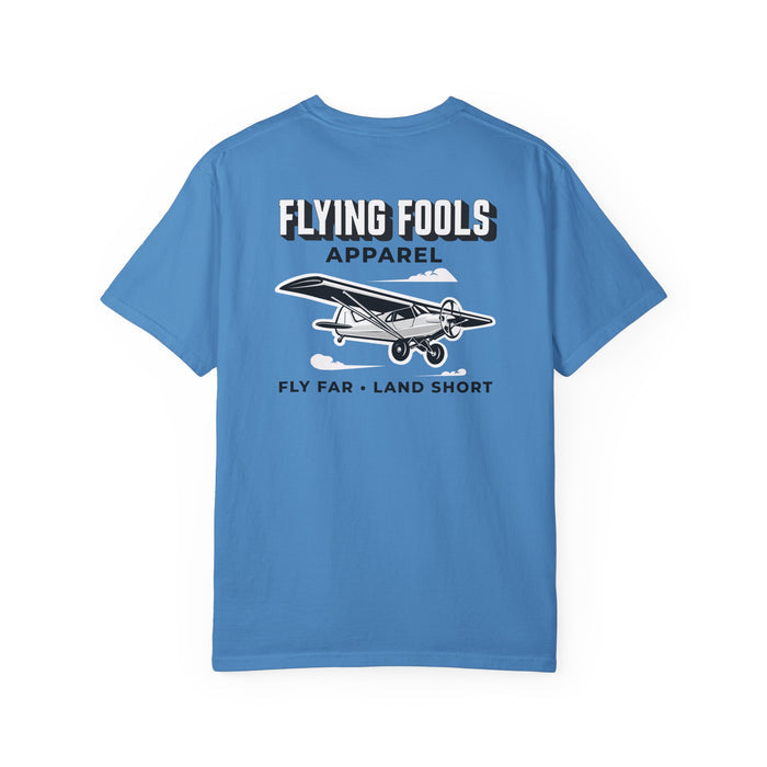 Flying Fools Fly Far • Land Short T-Shirt