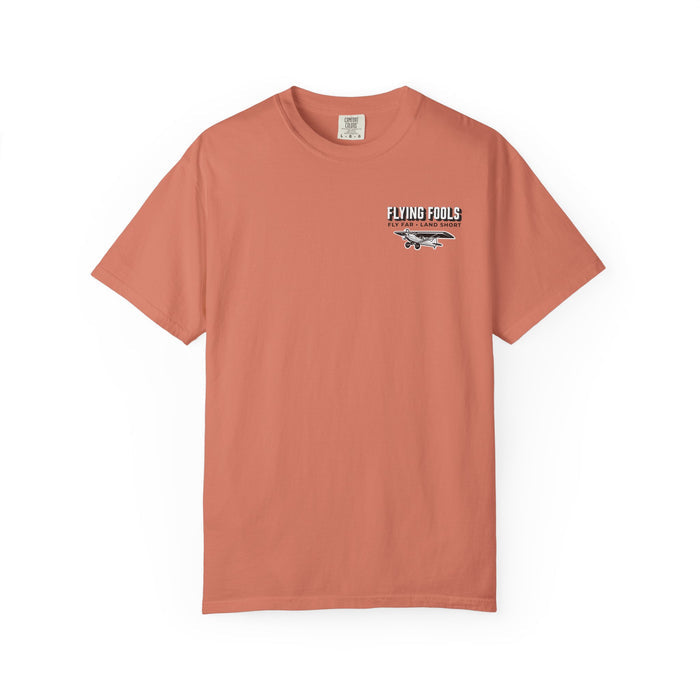 Flying Fools Fly Far • Land Short T-Shirt