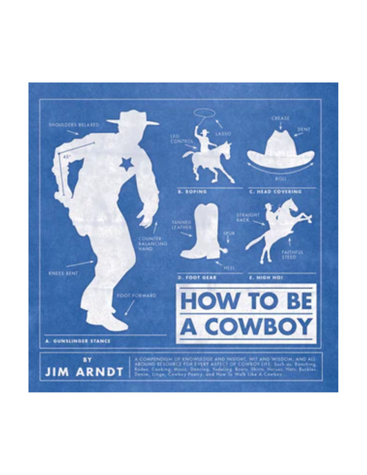 How to be a Cowboy - Madison's Niche
