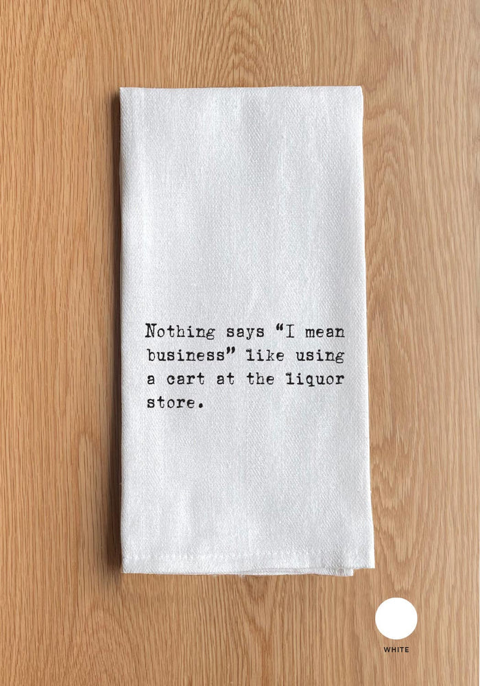 "I Mean Business' Towel - Madison's Niche