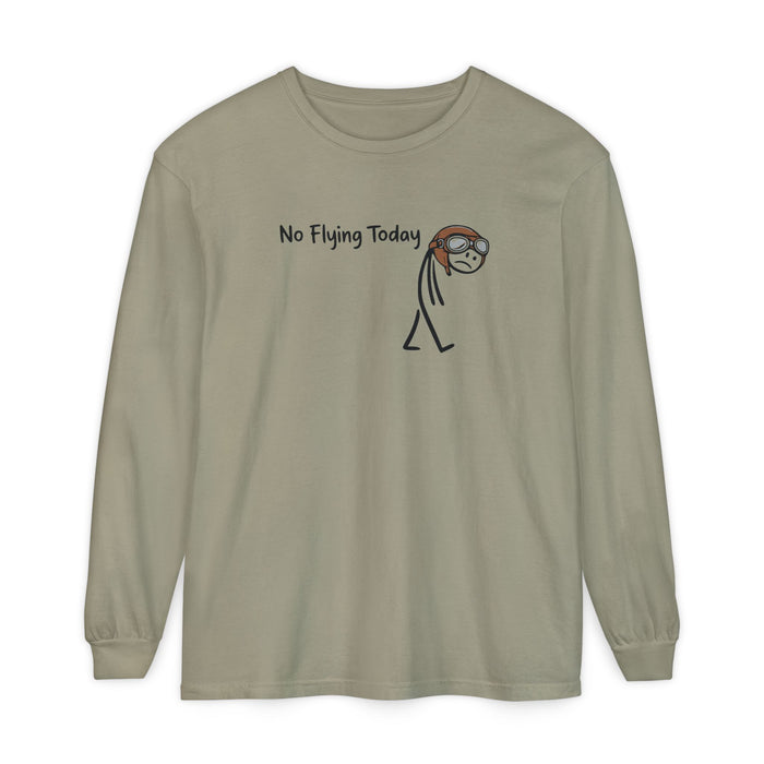 No Flying Today Long Sleeve Tee