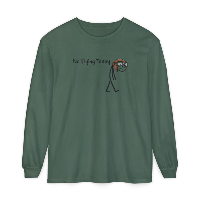 No Flying Today Long Sleeve Tee