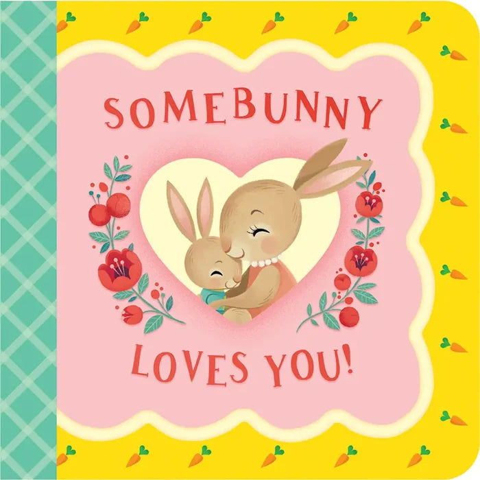 Somebunny Loves You Book - Madison's Niche