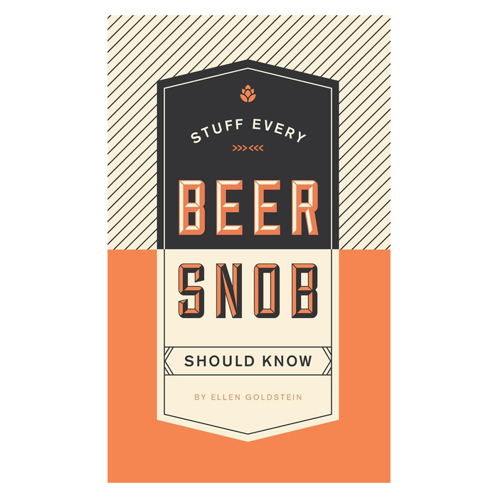 Stuff Every Beer Snob Should Know - Madison's Niche