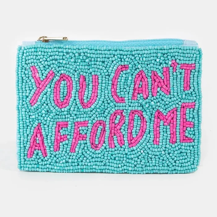 You Cant Afford Me Beaded Coin Purse - Madison's Niche