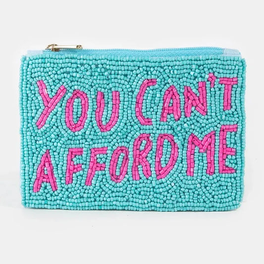 You Cant Afford Me Beaded Coin Purse - Madison's Niche