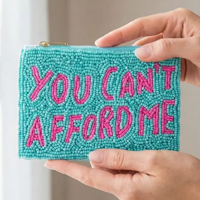 You Cant Afford Me Beaded Coin Purse - Madison's Niche