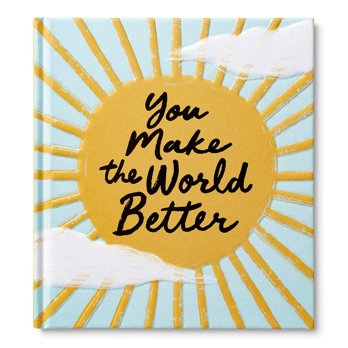 You Make the World Better Book - Madison's Niche